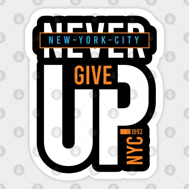 Never give up Sticker by Teefold